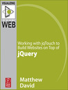 Working with jqTouch to Build Websites on Top of jQuery (eBook)